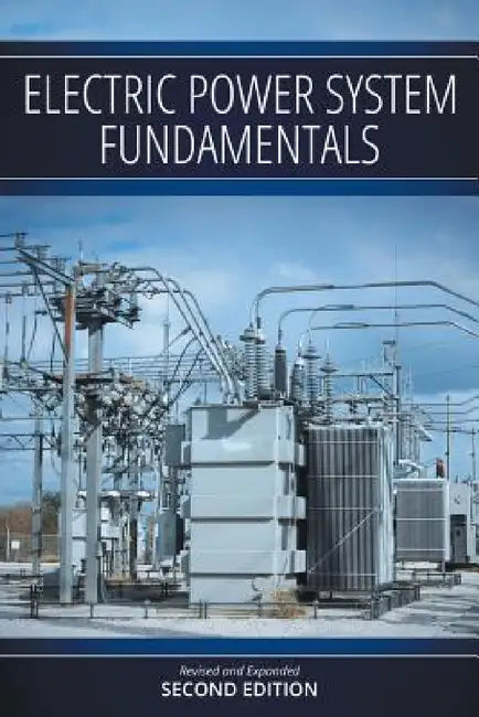 Electric Power System Fundamentals: Revised and Expanded Second Edition by Robert M. Clough, Nael Saad, Jennifer E. Gould