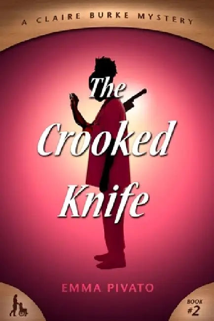 The Crooked Knife: A Claire Burke Mystery by Emma Pivato