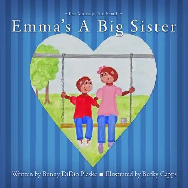 Emma's A Big Sister by Bunny Didio Plaske