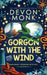 Gorgon With The Wind by Devon Monk