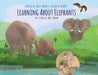 Learning About Elephants - Paperback: Environmental Heroes Series by Sylvia M. Medina, Kelly Landen, Morgan Spicer