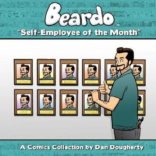 Beardo: Self-Employee Of The Month by Dan Dougherty
