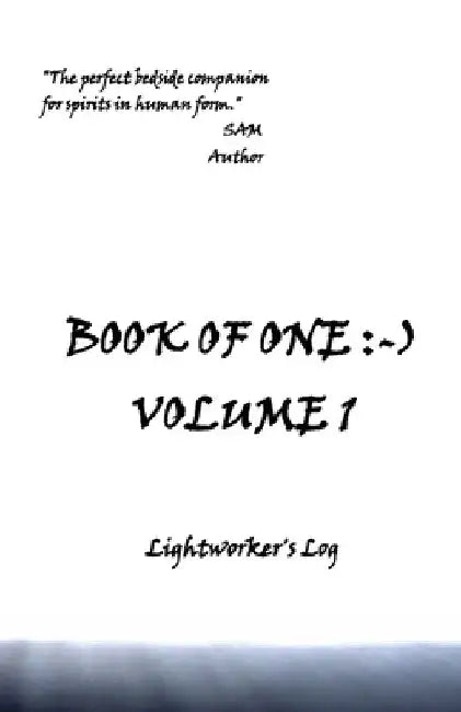 Book of One: -): Volume 1 Lightworker's Log by Sharon Ann Meyer