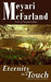 Eternity in a Touch by Meyari McFarland