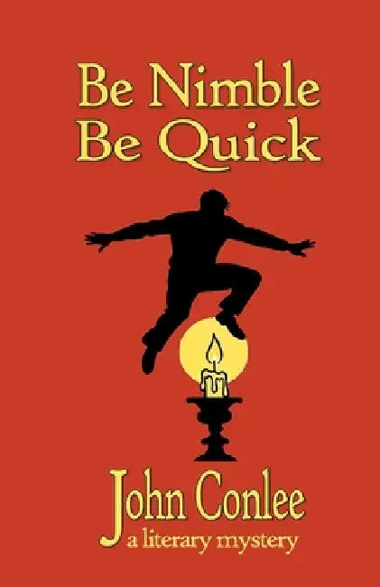 Be Nimble, Be quick by John Conlee