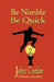 Be Nimble, Be quick by John Conlee