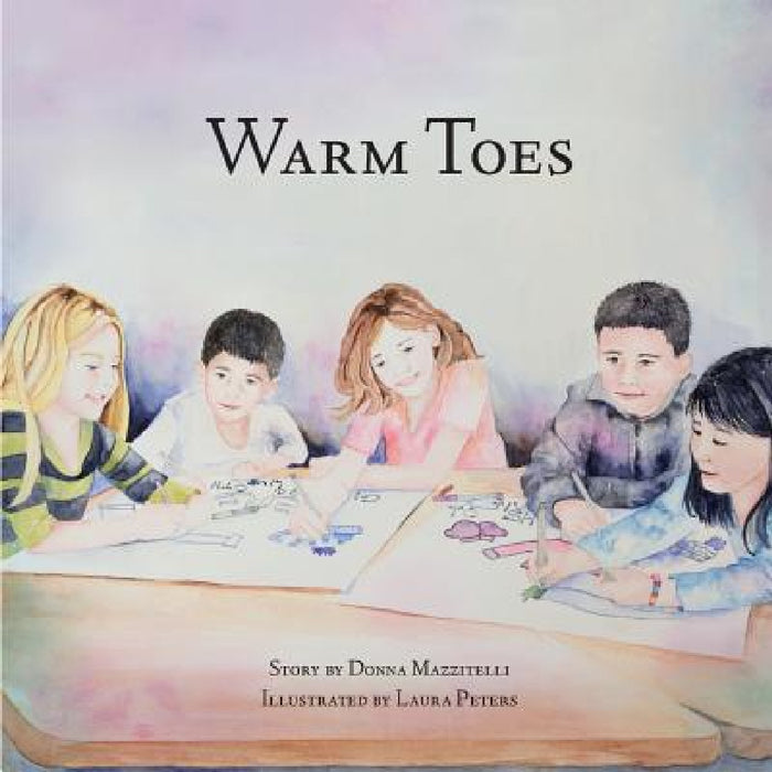 Warm Toes by Donna Mazzitelli, Laura Peters