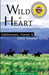 Wild at Heart: Adolescents, Horses & Other Kindred Spirits by Heather H. Kirby