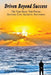 Driven Beyond Success by Edward Primoff