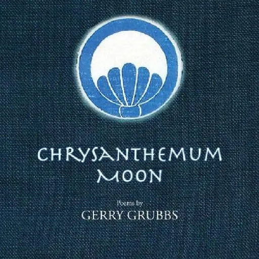 Chrysanthemum Moon by Gerry Grubbs