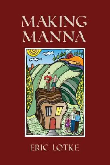 Making Manna by Eric Lotke