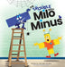 The Trouble with Milo Minus  by Julie Ellis Williams