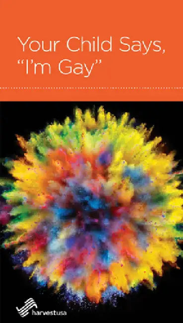 Your Child Says, I'm Gay by Tim Geiger