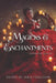 Magicks & Enchantments by Leah R. Cutter
