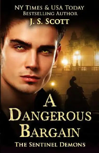 A Dangerous Bargain by J. S. Scott