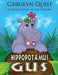 Hippopotamus Gus by Carolyn Quist, Mikey Brooks