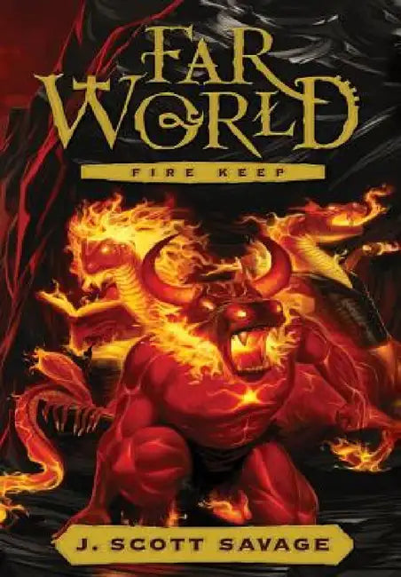 Fire Keep by J. Scott Savage