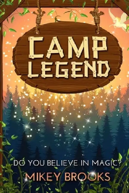 Camp Legend by Mikey Brooks