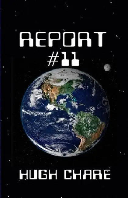 Report #11 by Chare, Hugh