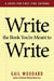 Write the Book You're Meant to Write by Gail Woodard