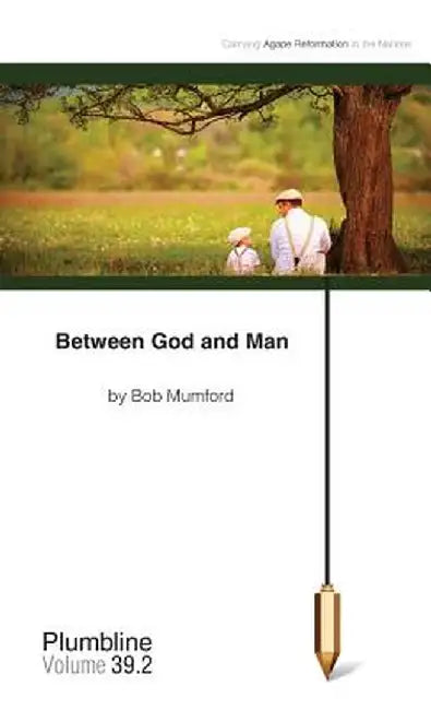 Between God and Man by Mumford, Bob