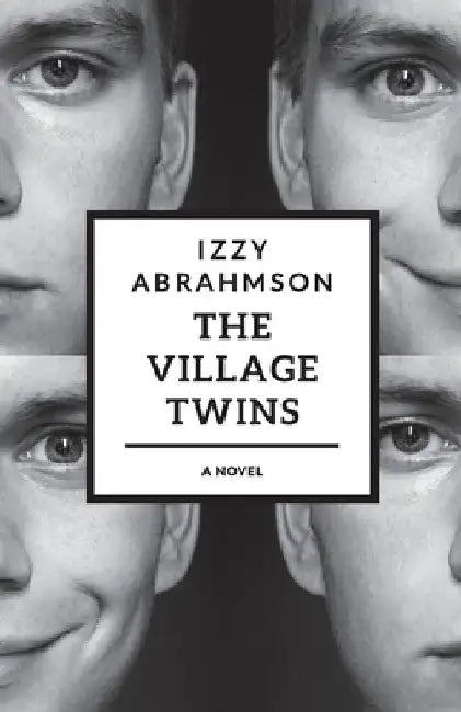 The Village Twins by Izzy Abrahmson
