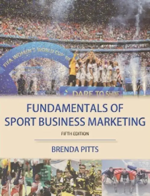 Fundamentals of Sport Business Marketing by Brenda G Pitts