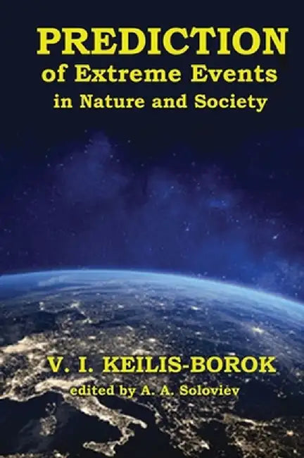 Predictions of Extreme Events in Nature and Society by Vladimir Keilis-Borok