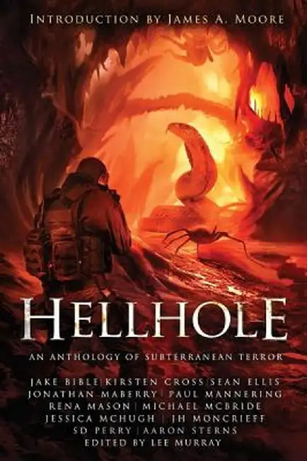 Hellhole: An Anthology of Subterranean Terror by Lee Murray