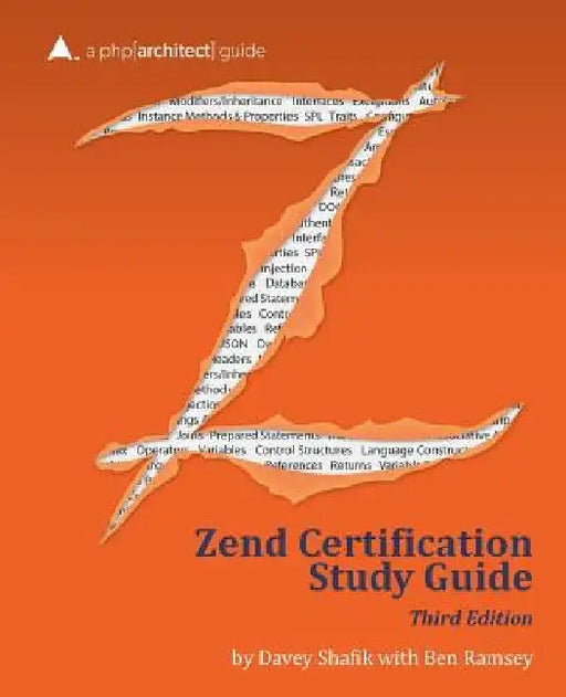 Zend PHP 5 Certification Study Guide: a php[architect] guide by Ben Ramsey