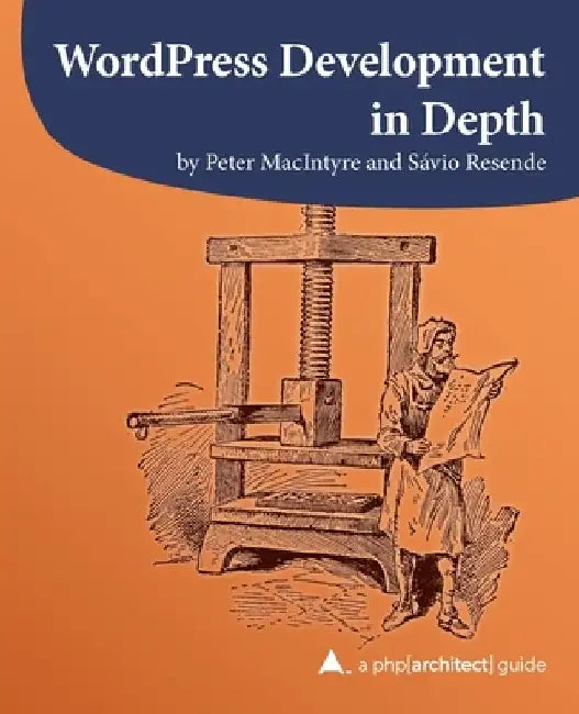 WordPress Development in Depth by Sávio Resende