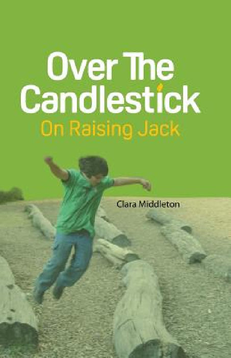 Over the Candlestick by Clara Middleton