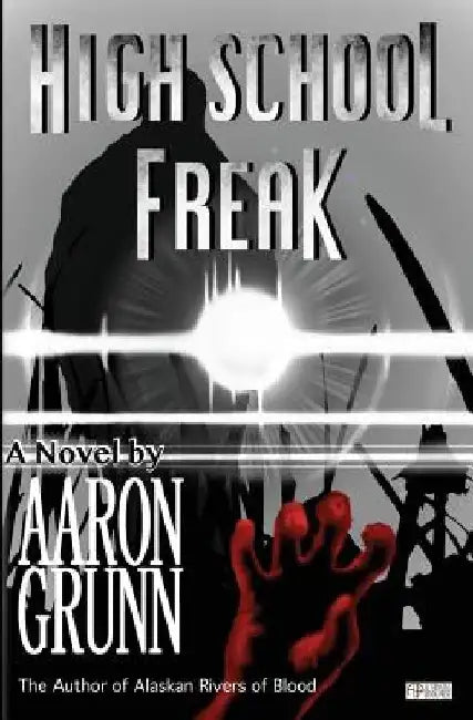High School Freak by Aaron Grunn