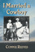 I Married a Cowboy by Connie Reeves
