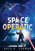 Space Operatic by Dale E. Lehman