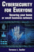 Cybersecurity for Everyone: Securing your home or small business network by Terence L. Sadler