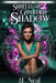 Shield and Guarded Shadow by J. E. Neal