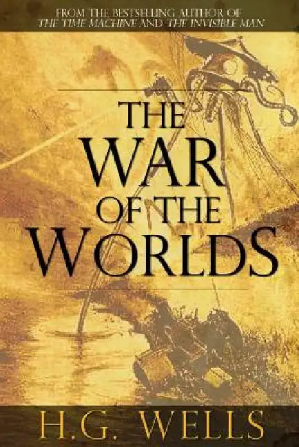 The War of the Worlds by H. G. Wells
