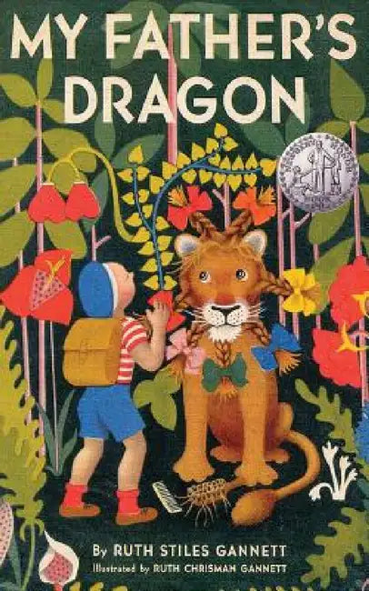 My Father's Dragon by Ruth Stiles Gannett, Ruth Chrisman Gannett