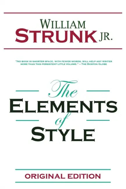The Elements of Style by William Strunk