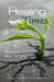 Healing Times: Devotions for New Seasons by Lee Ann B. Marino