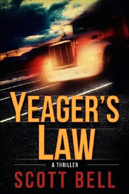 Yeager's Law by Scott Bell