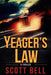 Yeager's Law by Scott Bell