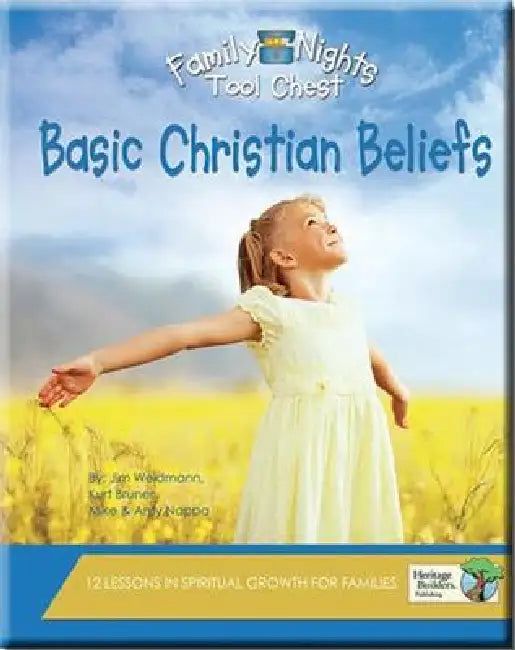Family Nights Tool Chest: Basic Christian Beliefs by Mike Nappa