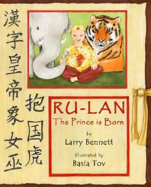The Prince Is Born: Ru-LAN by Laurence Bennett