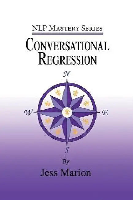 Conversational Regression: An (H)NLP Approach to Reimprinting Memories by Jess Marion