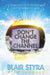 Don't Change the Channel by Blair Styra