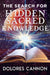 The Search for Hidden Sacred Knowledge by Dolores Cannon