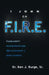 I John on F.I.R.E by Ken J. Burge Sr