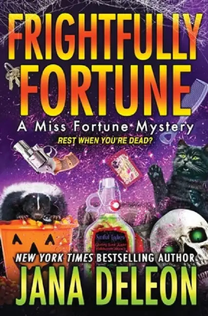 Frightfully Fortune by Jana DeLeon